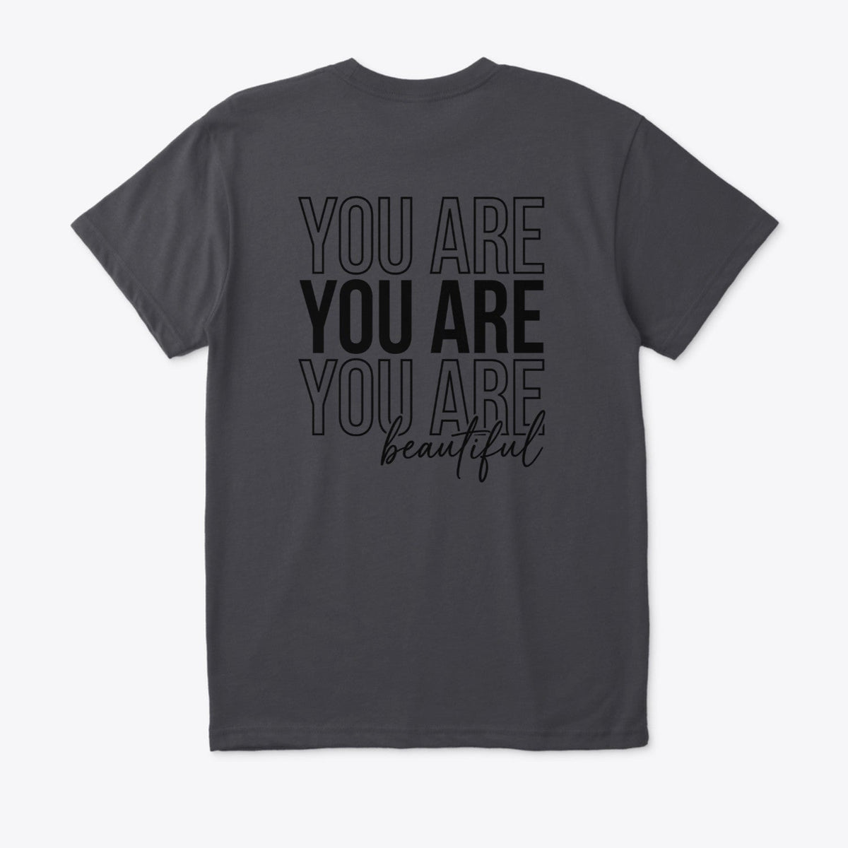 You Are Beautiful (Regular fit)